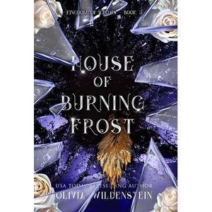 House of Burning Frost -- Olivia Wildenstein